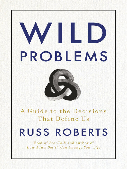 Title details for Wild Problems by Russ Roberts - Wait list